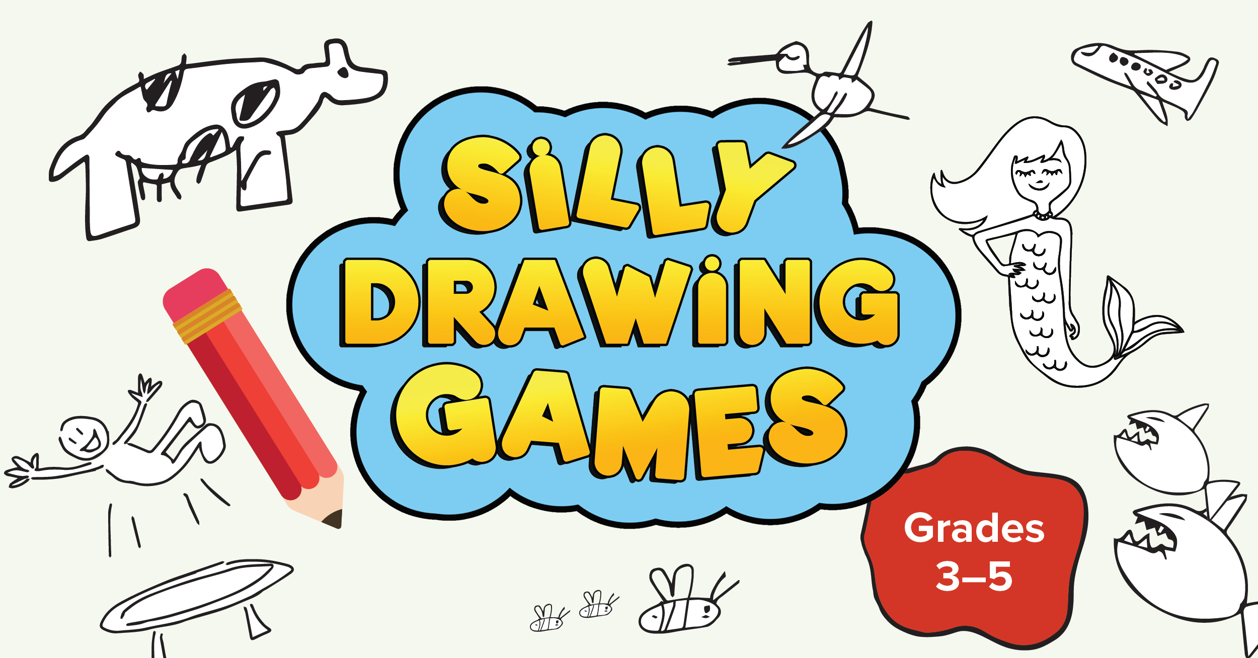 The words Silly Drawing Games in a cloud, with Grades 3-5 in a second cloud, surrounded by pencil-drawn sketches