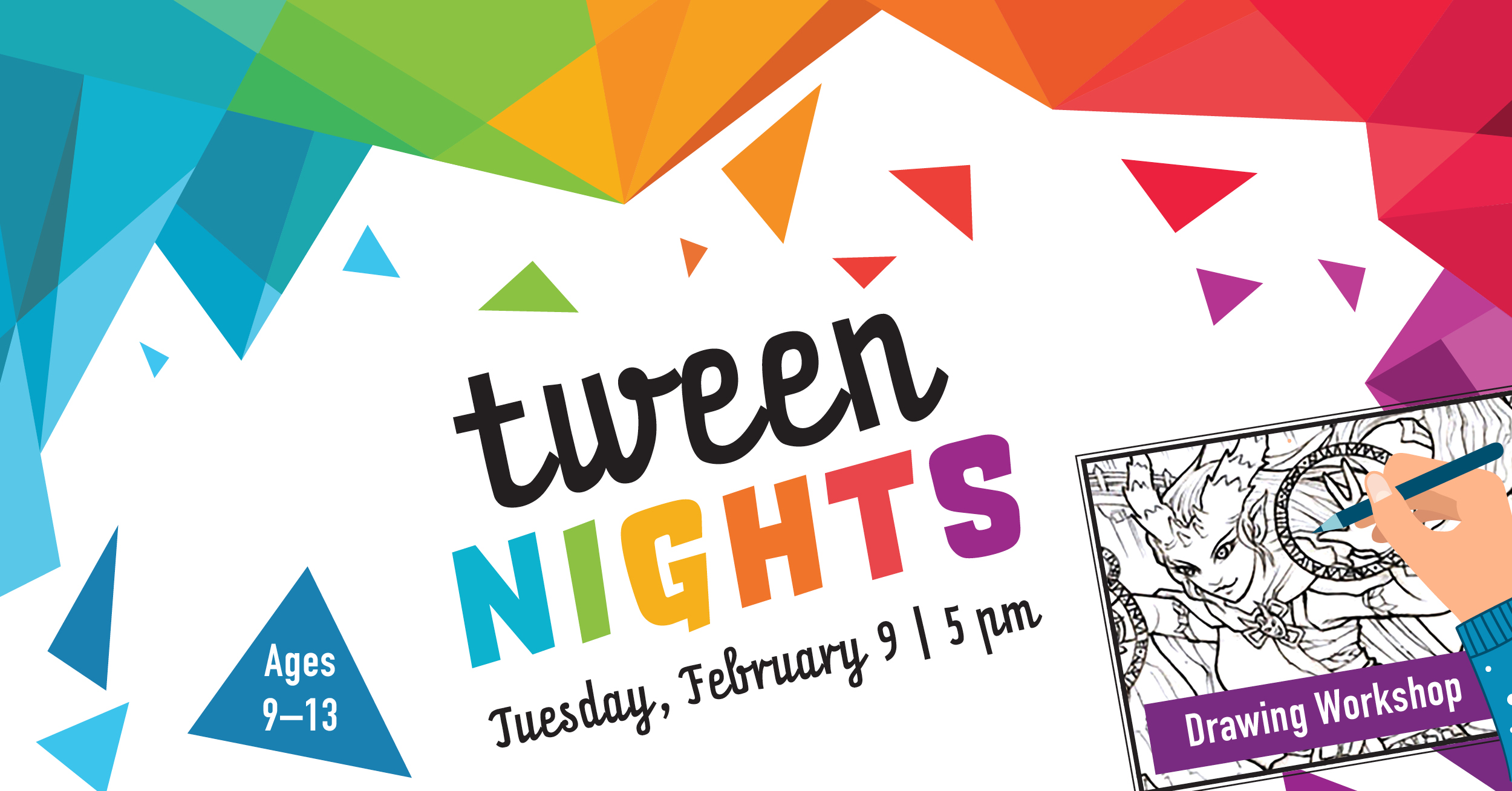 Teen Nights Drawing Workshop ages 9-13 Tuesday, February 9 at 5pm