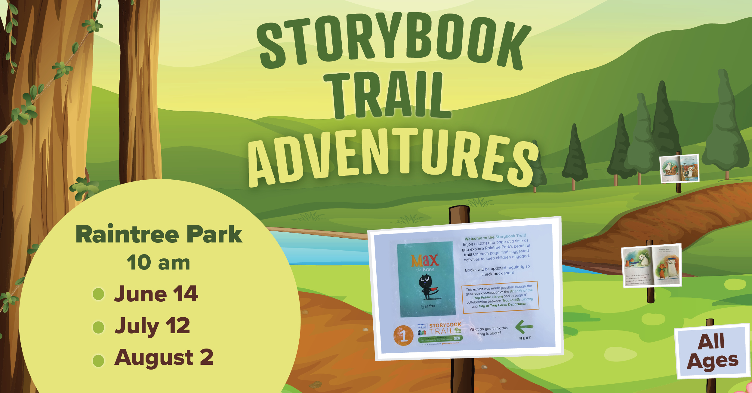 Storybook Trail Adventures Raintree Park. Ten am. June fourteenth, July twelfth, August second. All ages