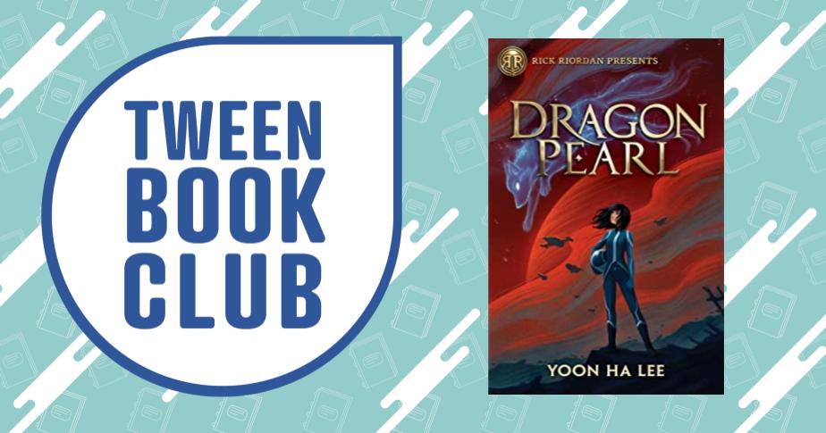 "tween book club" in blue letters in a white circle and the book cover of "dragon pearl" on top of a teal background with jagged white stripes