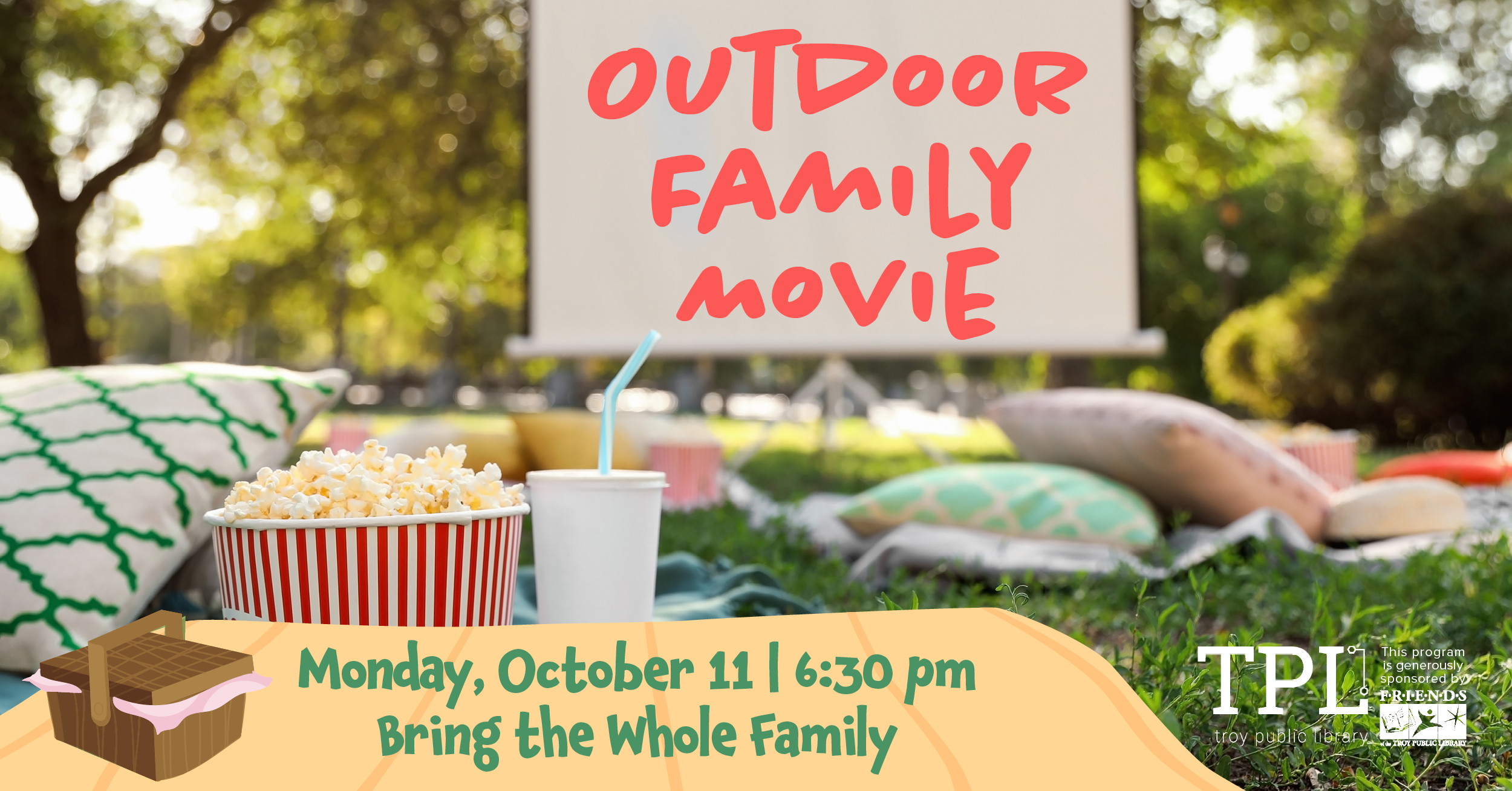 Outdoor Family Movie. Monday, October 11 6:30pm. Sponsored by the Friends of the Troy Public Library.
