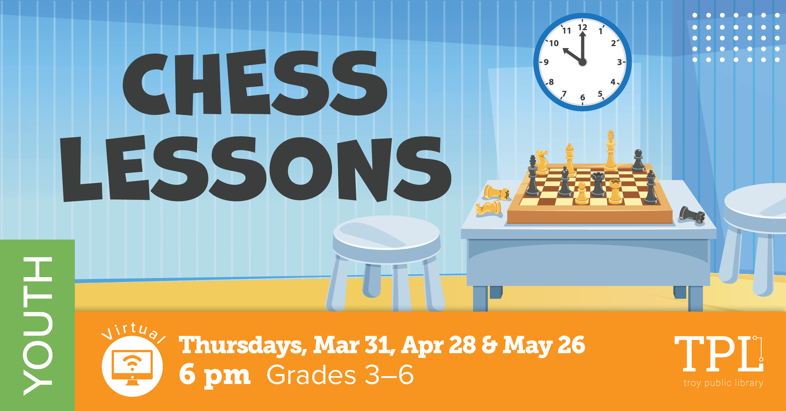 Chess Lessons Thursdays, March 31, April 28, and May 26 at 6pm. Grades 3-6 on Zoom
