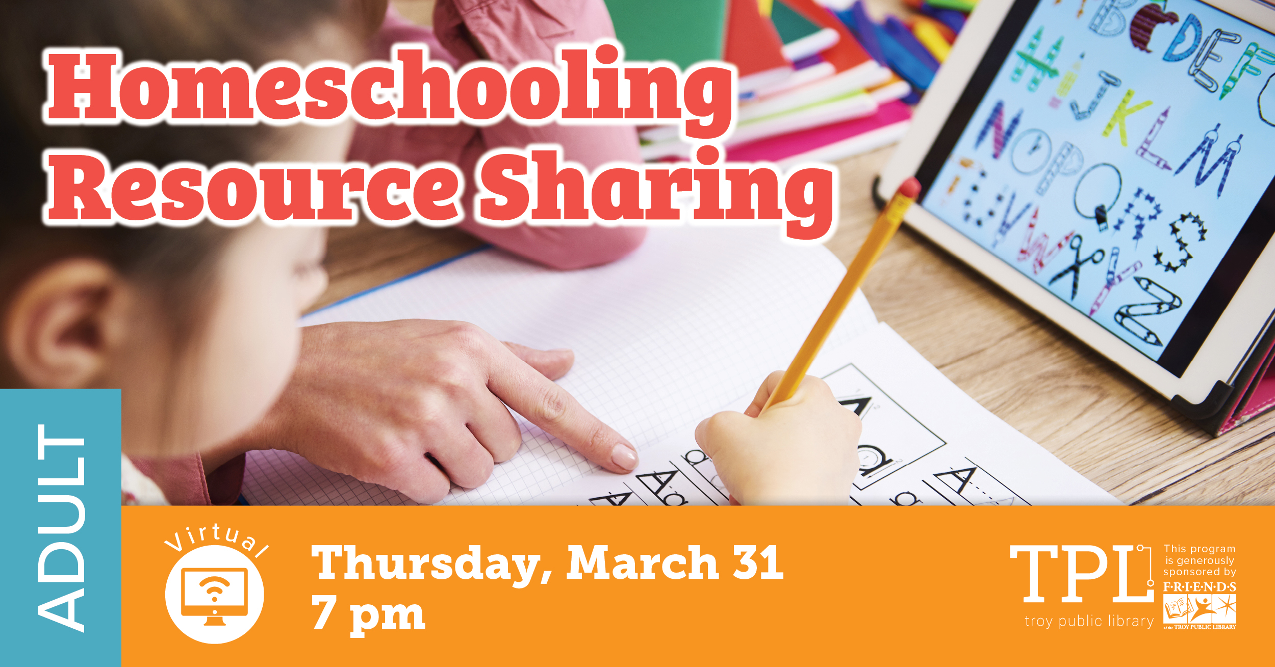 Homeschool Resource Sharing. Thursday, March 31 at 7pm. 