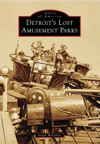 The cover of the book Detroit's Lost Amusement Parks features a sepia-toned, historic photograph of children with their arms raised, smiling, on a carnival ride.