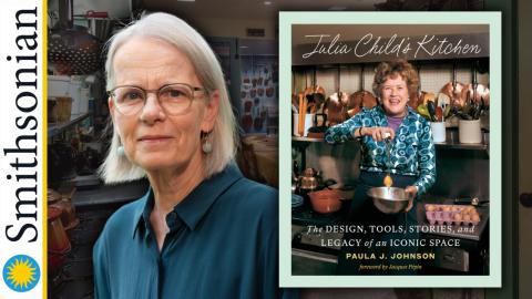 TPL Author Talks: The Legacy of Julia Child's Kitchen with Author and Smithsonian Curator Paula J. Johnson