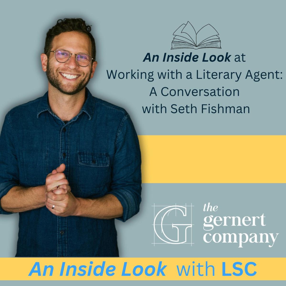 Working with a Literary Agent: An Inside Look with Seth Fishman